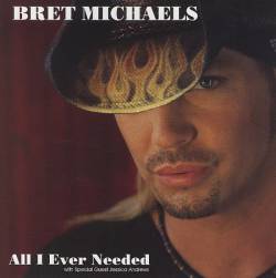 Bret Michaels Band : All I Ever Needed